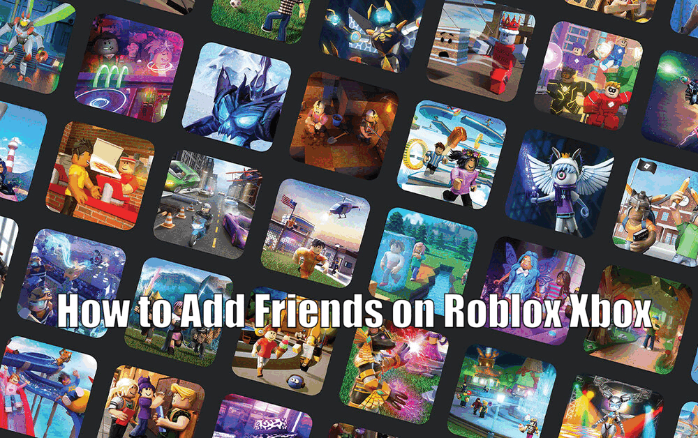 How to Add Friends on Roblox Xbox