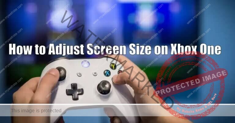 How to Adjust Screen Size on Xbox One