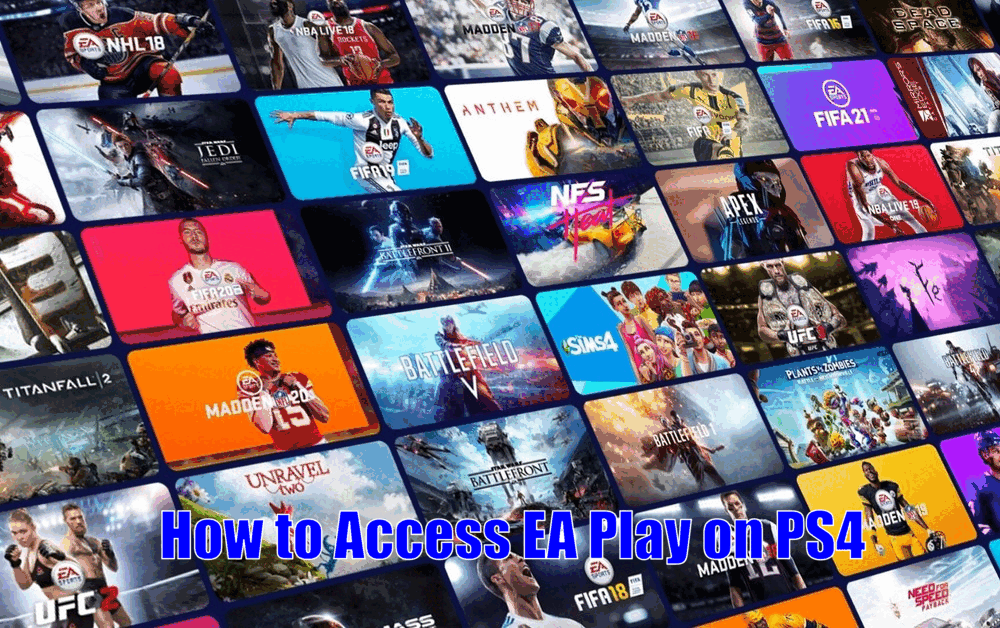 How to Access EA Play on PS4