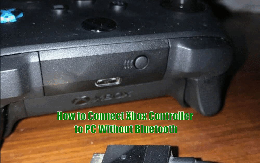 How to Connect Xbox Controller to PC Without Bluetooth