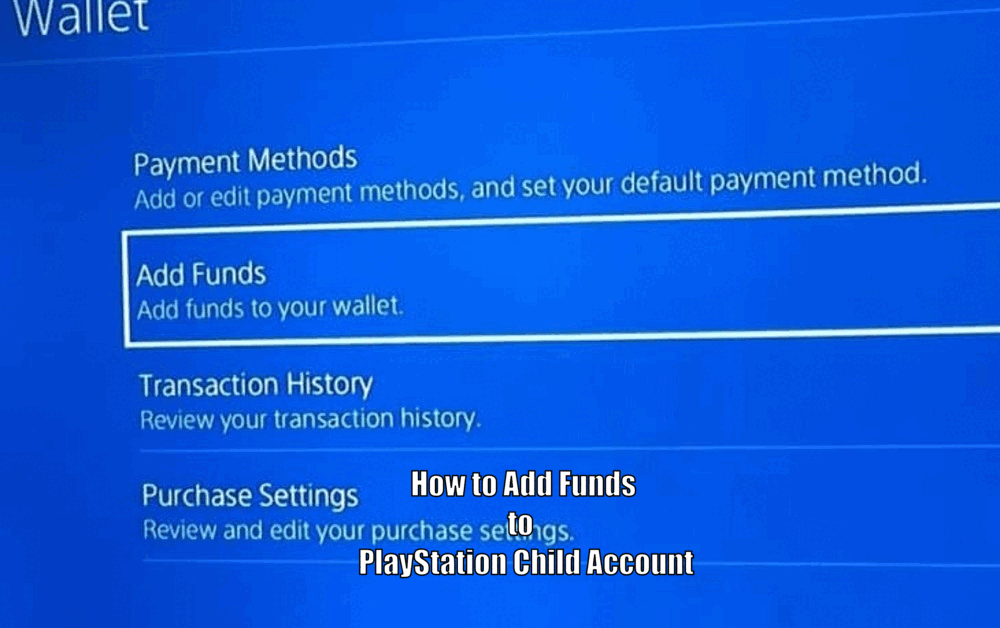 How to Add Funds to  PlayStation Child Account