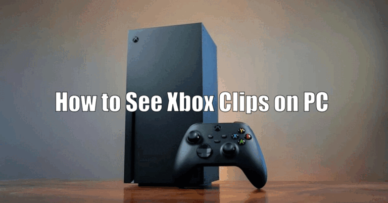 How to See Xbox Clips on PC