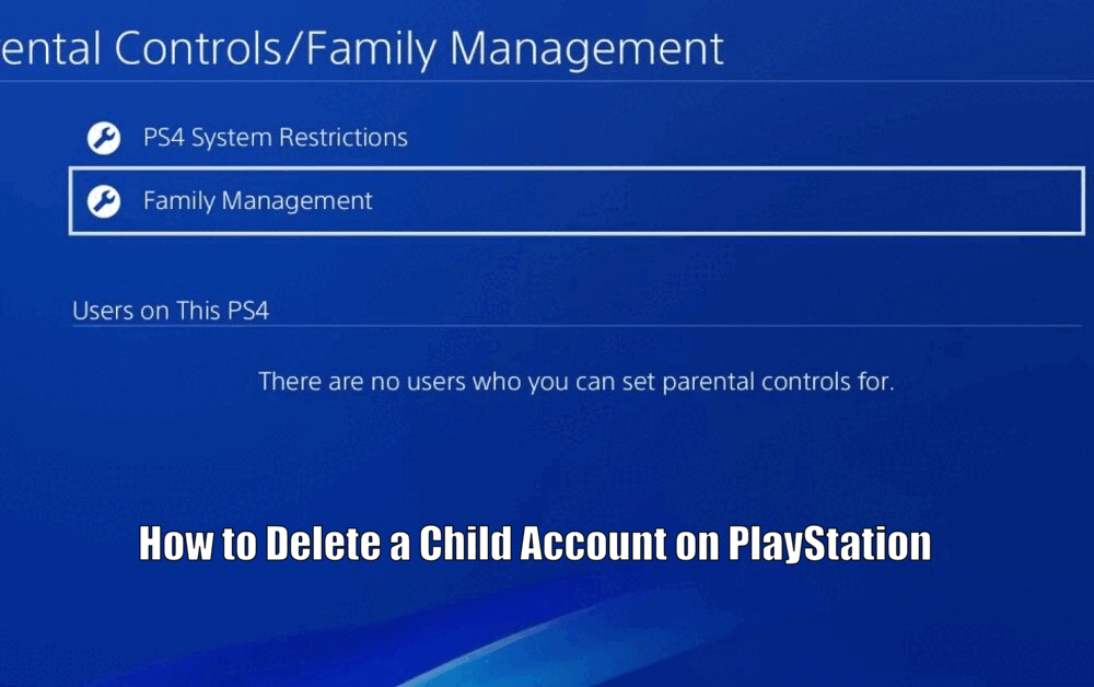 How to Delete a Child Account on PlayStation