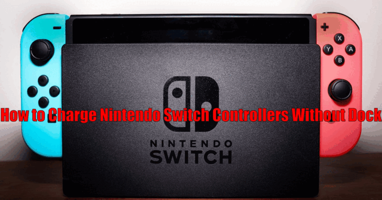 How to Charge Nintendo Switch Controllers Without Dock