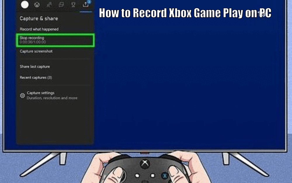 How to Record Xbox Game Play on PC