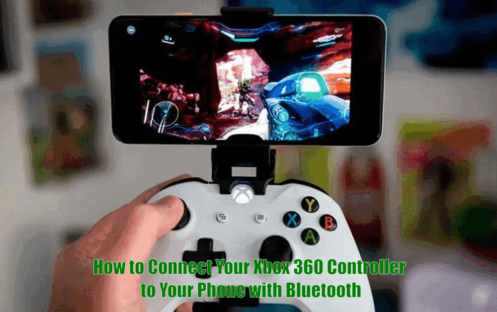 How to Connect Your Xbox 360 Controller to Your Phone with Bluetooth