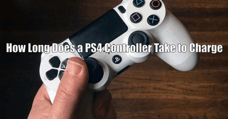 How Long Does a PS4 Controller Take to Charge