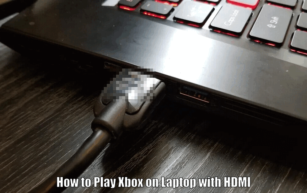 How to Play Xbox on Laptop with HDMI