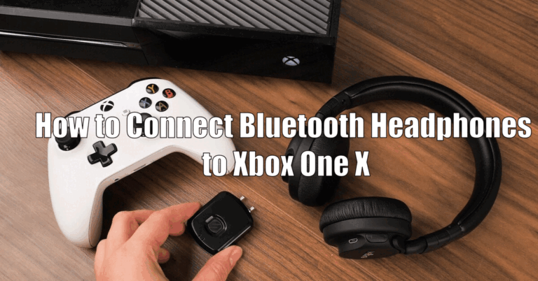 How to Connect Bluetooth Headphones to Xbox One X