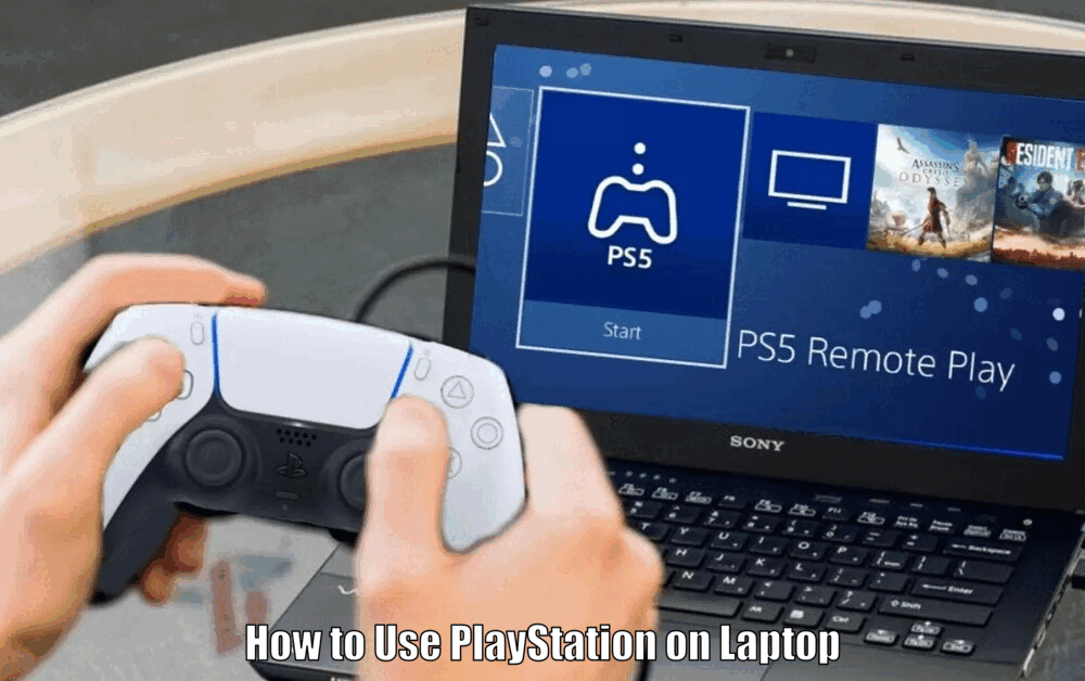 How to Use PlayStation on Laptop