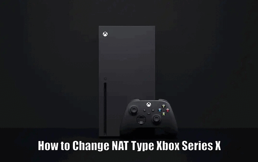 How to Change NAT Type Xbox Series X