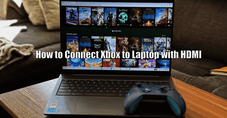 How to Connect Xbox to Laptop with HDMI