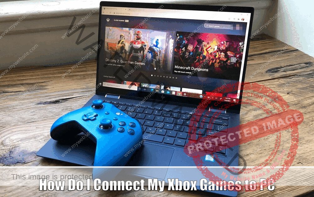 How Do I Connect My Xbox Games to PC