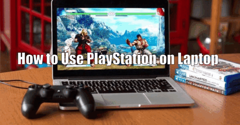 How to Use PlayStation on Laptop