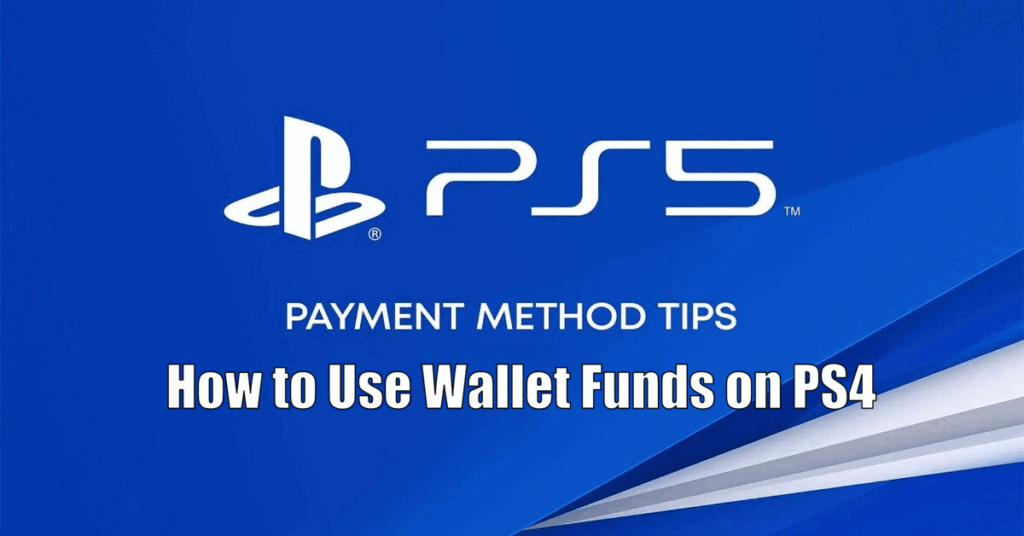 How to Use Wallet Funds on PS4