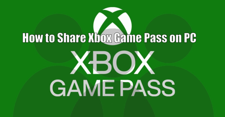 How to Share Xbox Game Pass on PC